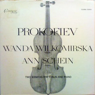 普罗科菲耶夫- 万达·威尔科米尔斯卡(Wanda Wilkomirska),安· 舍因(Ann Schein) – 小提琴和钢琴奏鸣曲