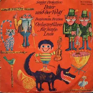 谢尔盖·普罗科菲(Sergej Prokofjew)/ 本杰明·布里顿 ( Benjamin Britten) – 彼得·温德·德·沃尔夫( Peter Und Der Wolf)/奥切斯特· 菲尔(Orchesterführer)