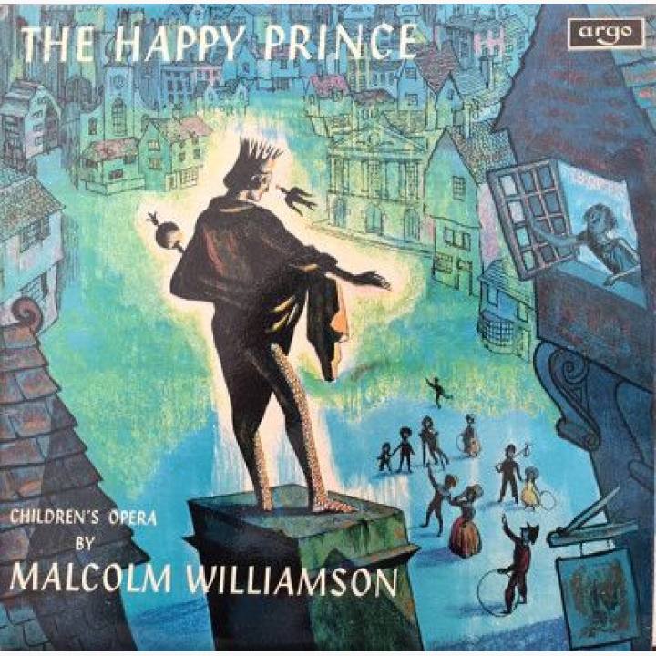 威廉姆森《快乐王子》/马库斯·多兹&amp;约翰·阿尔迪斯指挥吉尔豪尔音乐学校合唱团/约翰·格雷&amp;乔伊.霍尔 等演奏/坎泰罗·艾普里尔 等演唱