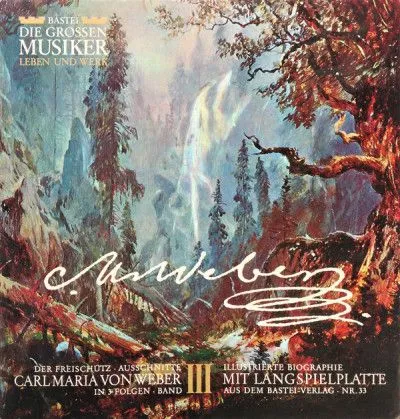 卡尔·玛丽亚·冯·韦伯(Carl Maria Von Weber)3集∙第III卷《弗赖施特茨∙摘录》