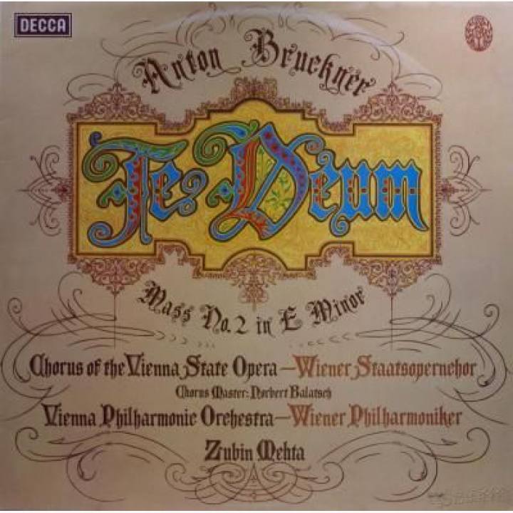 布鲁克纳 ‎《感恩赞》《第2弥撒曲 》-维也纳国家歌剧院合唱团/维也纳爱乐乐团/祖宾梅塔