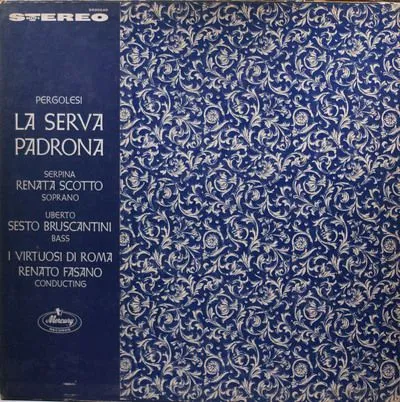 乔瓦尼·巴蒂斯塔·佩尔戈莱西《女仆作夫人》-雷纳多·法萨诺指挥 Virtuosi Di Roma 管弦乐团/雷娜塔·斯科托，女高音/布鲁斯坎蒂尼·赛斯托，男中音演唱