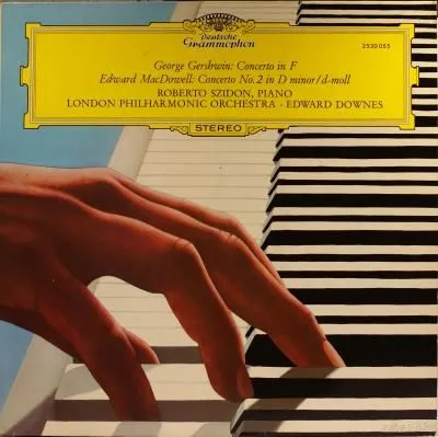 格什温/麦克道威尔/爱德华·唐斯，伦敦爱乐乐团，Roberto Szidon - Gershwin：协奏曲F - 麦克道尔：协奏曲2在小