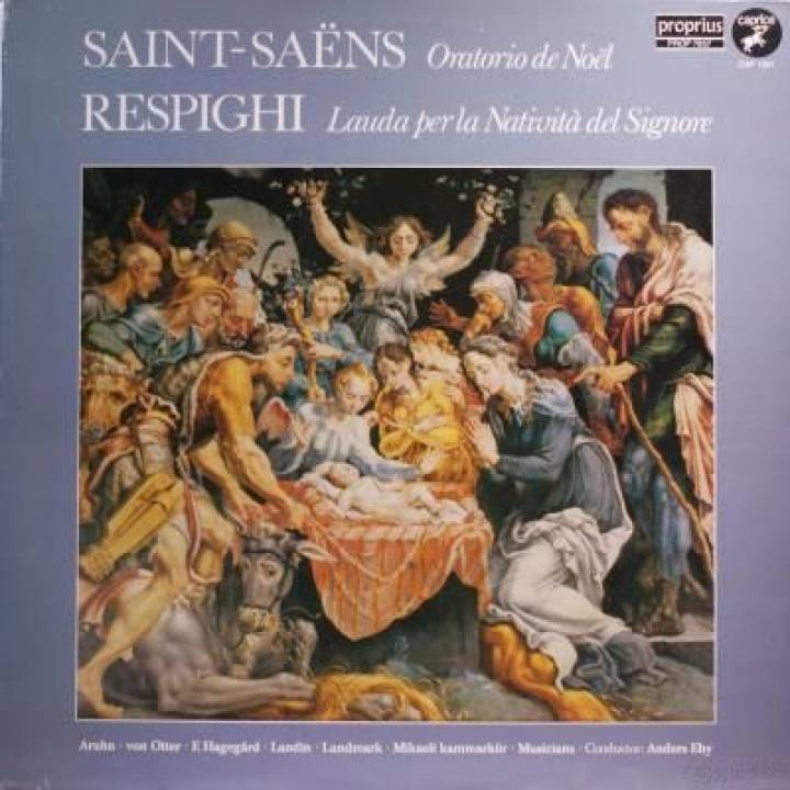 圣桑《圣诞节清唱剧》雷斯庇基《基督耶稣颂歌》/伦德马克,诺丁等演奏,奥特,哈格加德等演唱,米尔切夫,伊比指挥米凯利室内合唱团
