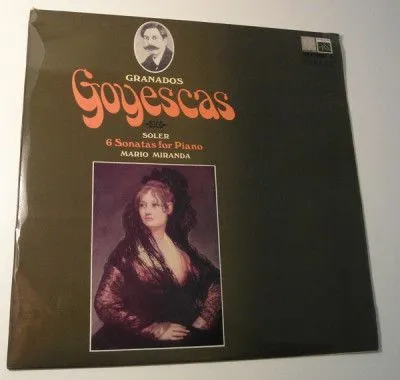 Enrique Granados, Padre Antonio Soler, Mario Miranda (2) ‎– Goyescas 6 Sonatas Record Two