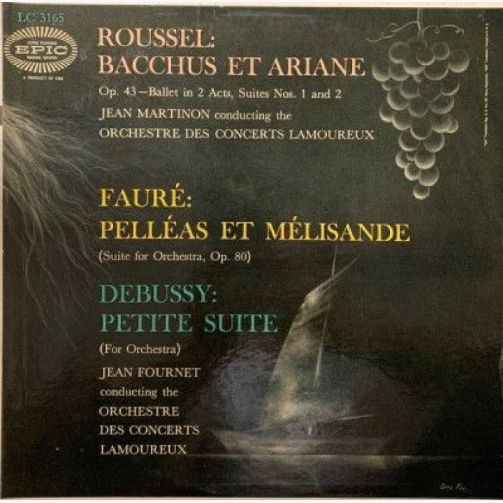 德彪西《小组曲》 /福莱《佩利亚斯和梅利桑德》/鲁塞尔《巴克斯和阿里阿涅，为管弦乐队而作》/富内特指挥、马蒂农指挥 ,拉莫鲁音乐会乐团 