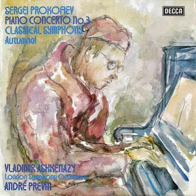 谢尔盖·普罗科菲耶夫（Sergei Prokofiev）， 弗拉基米尔·阿什肯纳齐（Vladimir Ashkenazy），伦敦交响乐团，安德烈·普雷文（AndréPrevin） – 钢琴协奏曲第3号/古典交响曲/秋季